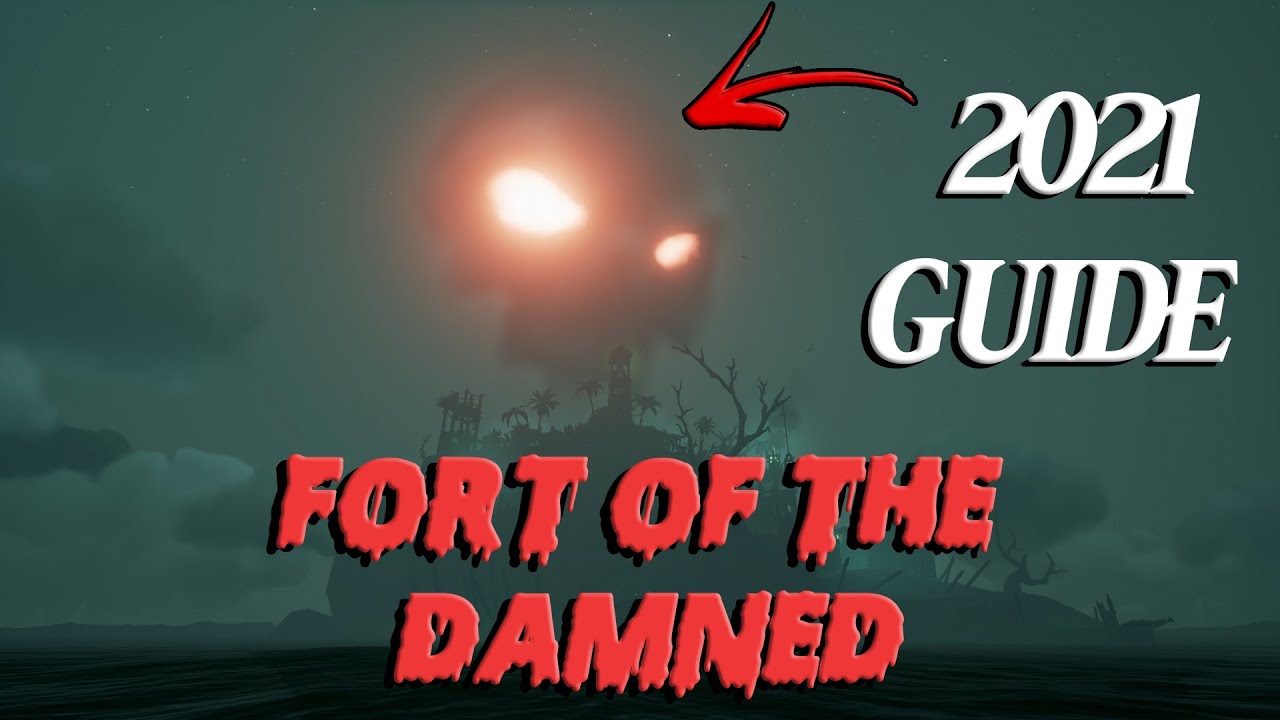 Fort Of The Damned Full Guide Tips And Tricks Sea Of Thieves Game