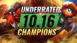 10 INCREDIBLY Underrated Champions YOU SHOULD ABUSE in Patch 10.16 – League of Legends Season 10