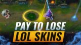 15 PAY TO LOSE Skins That NERF Your Champion – League of Legends