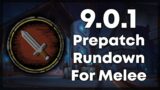 9.0.1 Shadowlands Pre-patch Melee DPS Rundown | Mandatory for raiding/M+