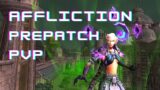 Affliction Addiction – Warlock PvP – Shadowlands Prepatch 9.0