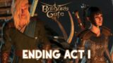 Baldur's Gate 3 – ENDING Act 1 (Early Access)