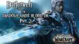 Blood DK Shadowlands Guide Part 2 – Covenants, Soulbinds, Conduits and Legendaries