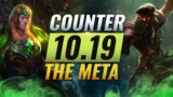 COUNTER THE META: How To DESTROY OP Champs for EVERY Role – League of Legends Patch 10.19