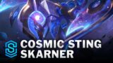Cosmic Sting Skarner Skin Spotlight – League of Legends