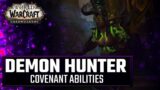 Covenant Demon Hunter Abilities | World of Warcraft Shadowlands Havoc/Vengeance