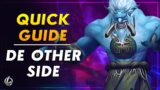 De Other Side Quick Dungeon Guide |  Normal – Heroic – Mythic | Shadowlands Guide