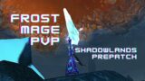 Glacially Spiked – Frost Mage PvP – Shadowlands Prepatch 9.0
