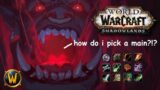 How to Pick a Main for Shadowlands!