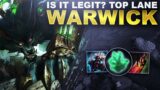 IS WARWICK TOP LANE ACTUALLY LEGIT? | League of Legends