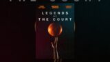 Legends of the Court