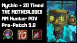 M+20 THE MOTHERLODE!! Timed | MM Hunter POV | Shadowlands Pre-Patch 9.0