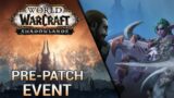 Pre-Patch Event Has Begun! | World of Warcraft: Shadowlands