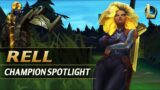 RELL CHAMPION SPOTLIGHT – League of Legends