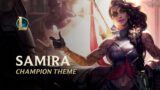 Samira, The Desert Rose | Champion Theme – League of Legends