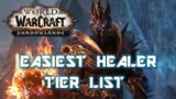 Shadowlands EASIEST Healer Tier List (PVP)