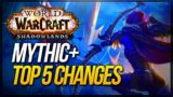 Shadowlands Mythic Plus: 5 Changes YOU NEED TO KNOW
