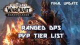 Shadowlands Ranged DPS PVP Tier List (BETA CONCLUSION)
