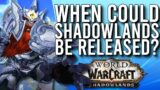 Shadowlands Release After Delays, When Could It Be? How Soon Could It Be? –  WoW: Shadowlands 9.0