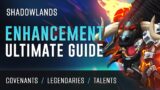 Shadowlands Ultimate Enhancement Shaman Guide – Covenant/Legendaries/Talents/Rotation