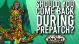 Should You Come Back To WoW For Shadowlands Pre-Patch? I Think You Should! –  WoW: Shadowlands 9.0.1