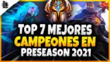 TOP 7 MEJORES CAMPEONES PRESEASON 11 *League Of Legends*