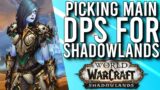 The Difficult Decision Of Choosing A Main DPS In Shadowlands Beta –  WoW: Shadowlands Beta
