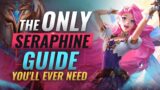 The ONLY Seraphine Guide You'll EVER NEED – League of Legends