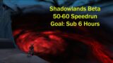 Third Shadowlands Beta 50-60 Speedrun