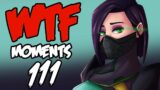 Valorant WTF Moments 111 | Highlights & Twitch Recap