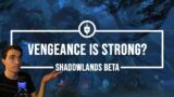 Vengeance Demon Hunters Pump! | Tank Theory Crafting | Shadowlands Beta