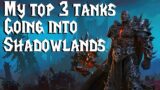 What to main?! My Top 3 Tank Specs – Shadowlands