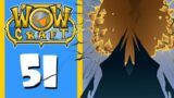 WowCraft Ep 51 "Shadowlands"
