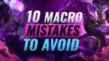 10 GAME-LOSING Macro Mistakes MOST Players Make – League of Legends