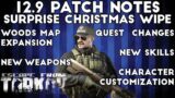 12.9 Patch Notes ; Surprise Christmas WIPE!!! – Escape From Tarkov