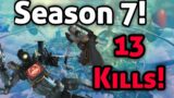 13 Kills Apex Legends Season 7!