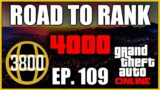 GTA V Online – Road To Rank 4000 | Ep. 109