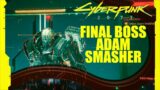 Adam Smasher – FINAL BOSS – Cyberpunk 2077