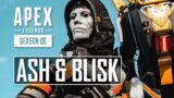 Ash & Blisk Season 8 Apex Legends (Next Legend Release)