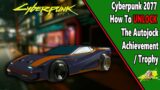 Autojock – Achievement/Trophy Guide – Cyberpunk 2077