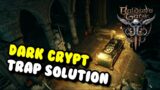 Baldur's Gate 3 Guide – Dark Crypt Trap Solution – FIND A RARE WEAPON!