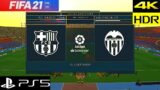 Barcelona vs Valencia – La Liga – FIFA 21 Next Gen PS5/Xbox Series X
