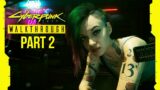 CYBERPUNK 2077 Gameplay Walkthrough Part 2 – BRAINDANCE (Full Game) RTX
