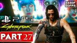 CYBERPUNK 2077 Gameplay Walkthrough Part 27 [1440P 60FPS PS5] – No Commentary (FULL GAME)
