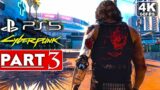CYBERPUNK 2077 Gameplay Walkthrough Part 3 [4K 60FPS PS5] – No Commentary (FULL GAME)