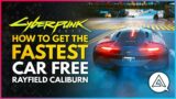 CYBERPUNK 2077 | How to Get the Fastest Car FREE – Rayfield Caliburn 'Bugatti Veyron'