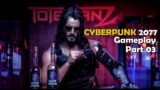 CYBERPUNK 2077 LIVE | GAMEPLAY PART 3 |  Ultra & High Setting On Rx 580 8GB