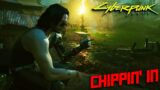 CYBERPUNK 2077 – The Hunt for Adam Smasher (Chippin' In)