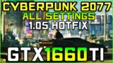 CyberPunk 2077 (1.05 Hotfix Patch) | GTX 1660 Ti FPS Test [All Settings]