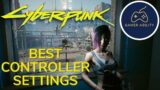 Cyberpunk 2077 BEST CONTROLLER SETTINGS | PS4 XBOX PS5 and PC